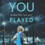 The Game You Played