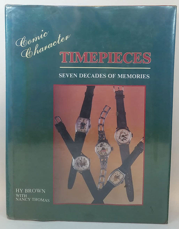 Comic Character Timepieces: Seven Decades of Memories