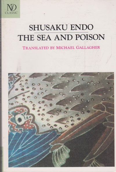 The Sea and Poison: A Novel (New Directions Paperbook, 737)