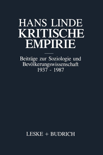 Kritische Empirie: Beitrge zur Soziologie und Bevlkerungswissenschaft 1937 - 1987 (German Edition)