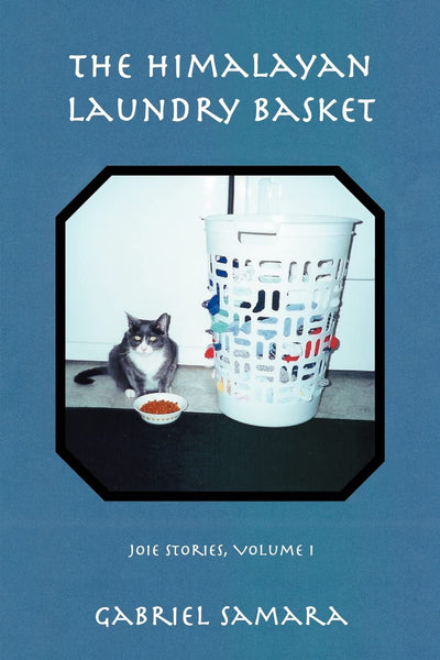 The Himalayan Laundry Basket: Joie Stories, Volume I