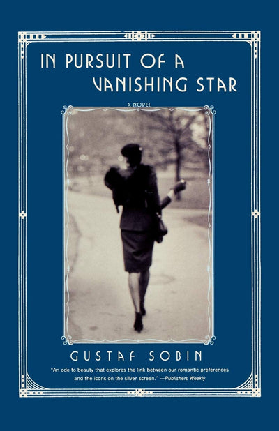 In Pursuit of a Vanishing Star: A Novel