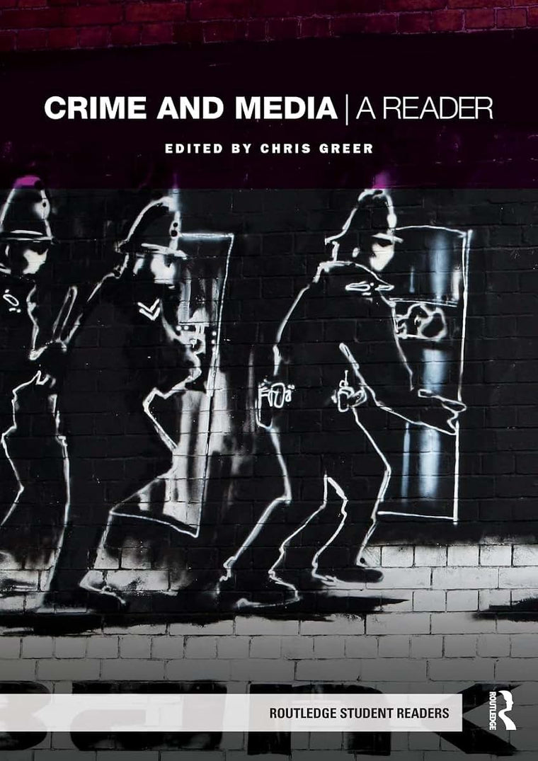 Crime and Media (Routledge Student Readers)