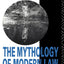 The Mythology of Modern Law (Sociology of Law and Crime)