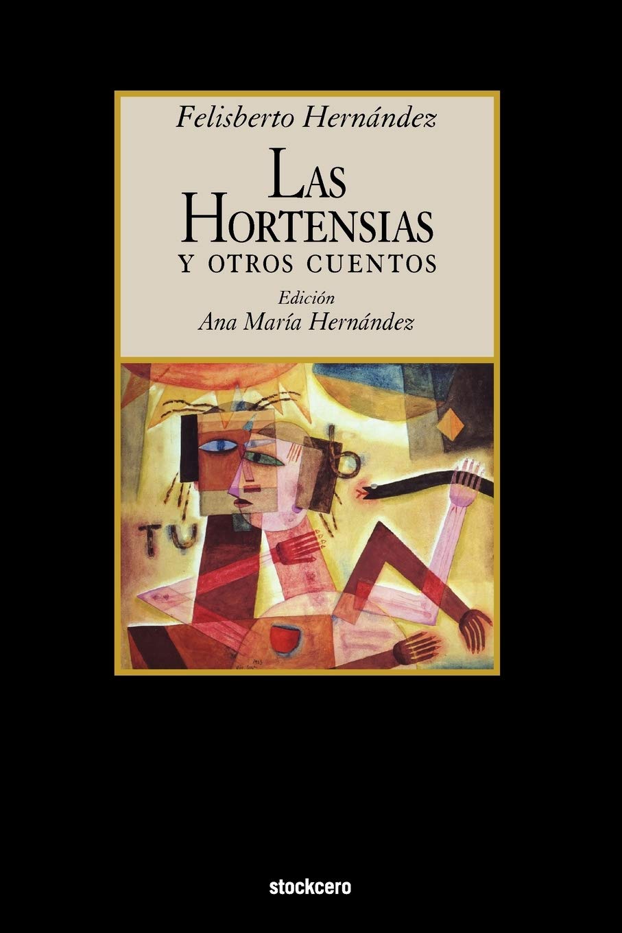 Las Hortensias y Otros Cuentos (Spanish Edition)