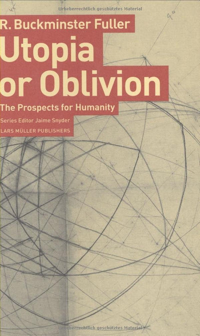 Utopia or Oblivion: The Prospects for Humanity