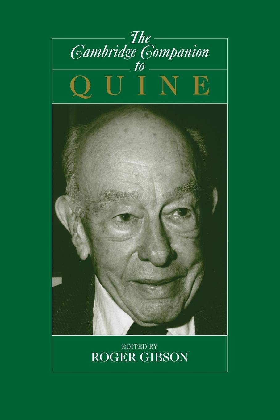 The Cambridge Companion to Quine (Cambridge Companions to Ph