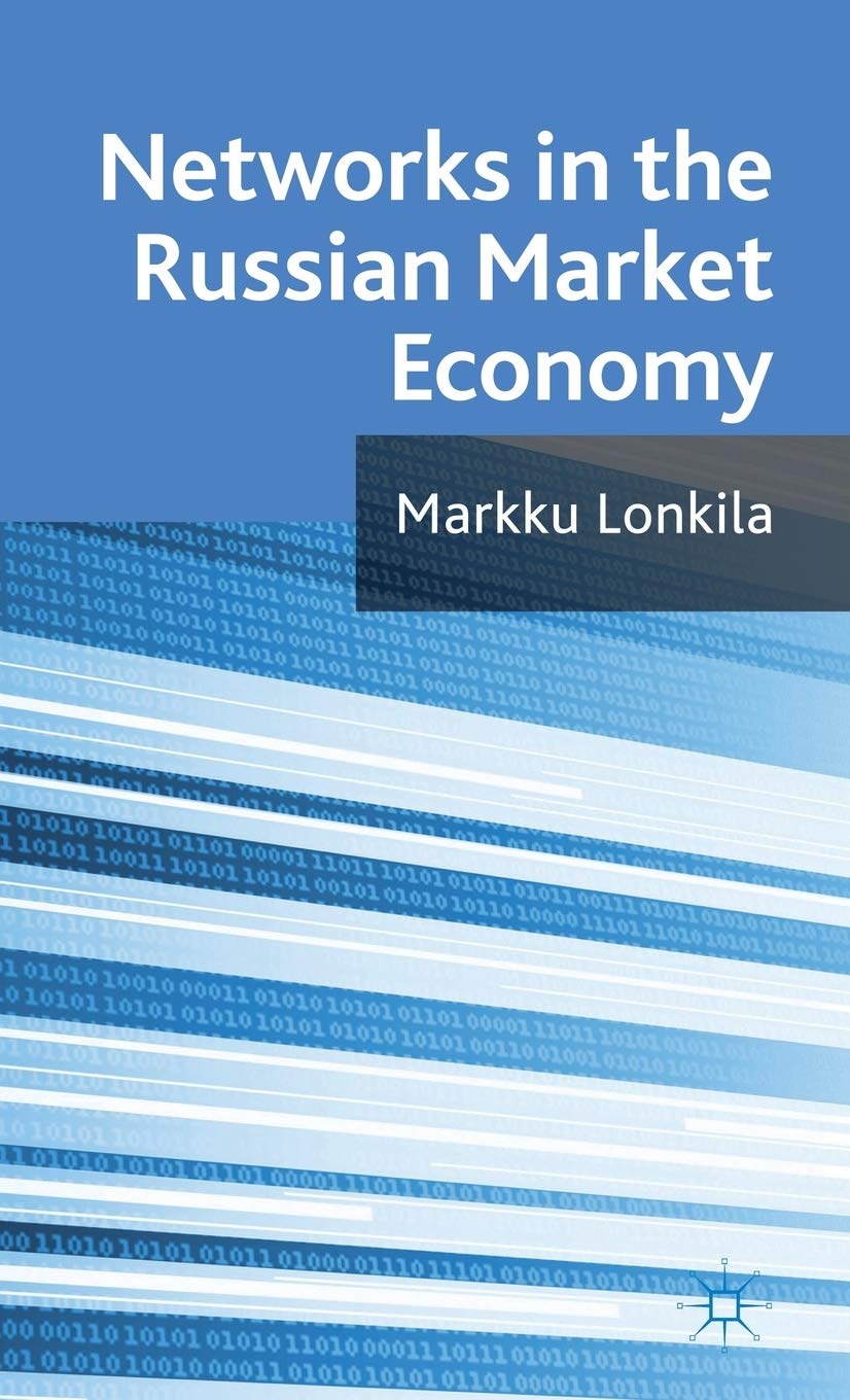 Networks in the Russian Market Economy
