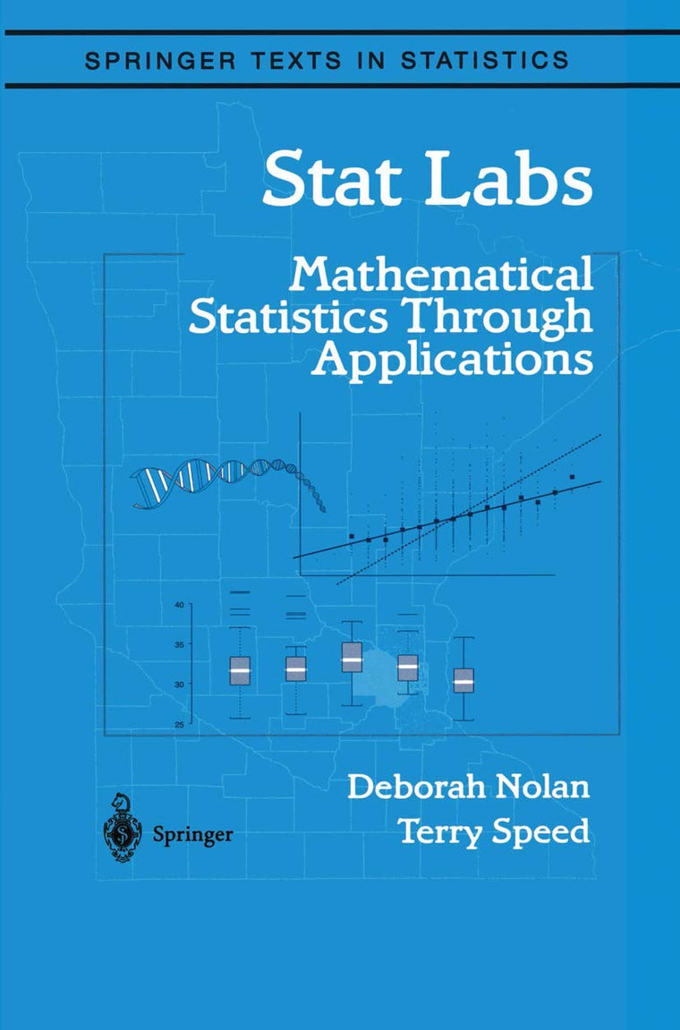 Stat Labs: Mathematical Statistics Through Applications (Spr