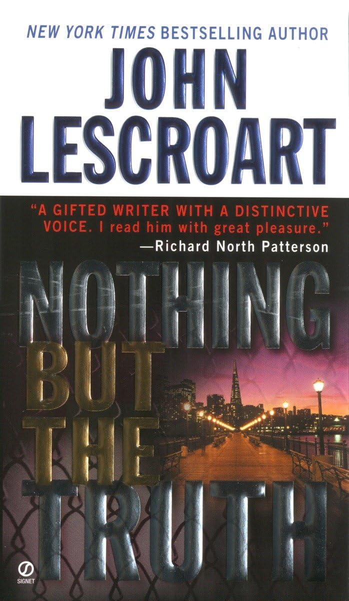 Nothing but the Truth (Dismas Hardy, Book 6) by Lescroart, J