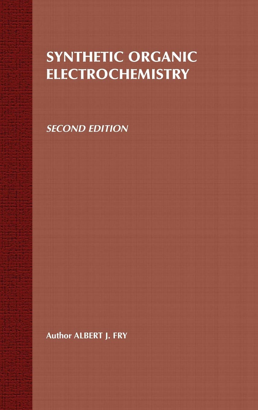 Synthetic Organic Electrochemistry, 2nd Edition