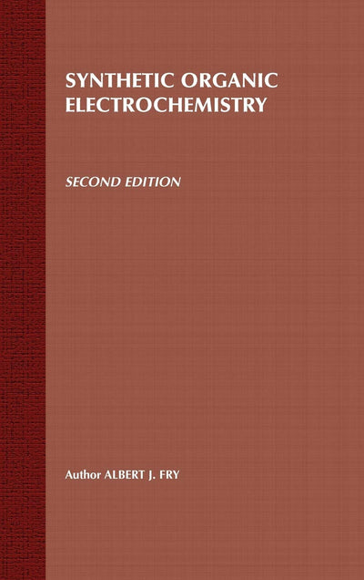 Synthetic Organic Electrochemistry, 2nd Edition