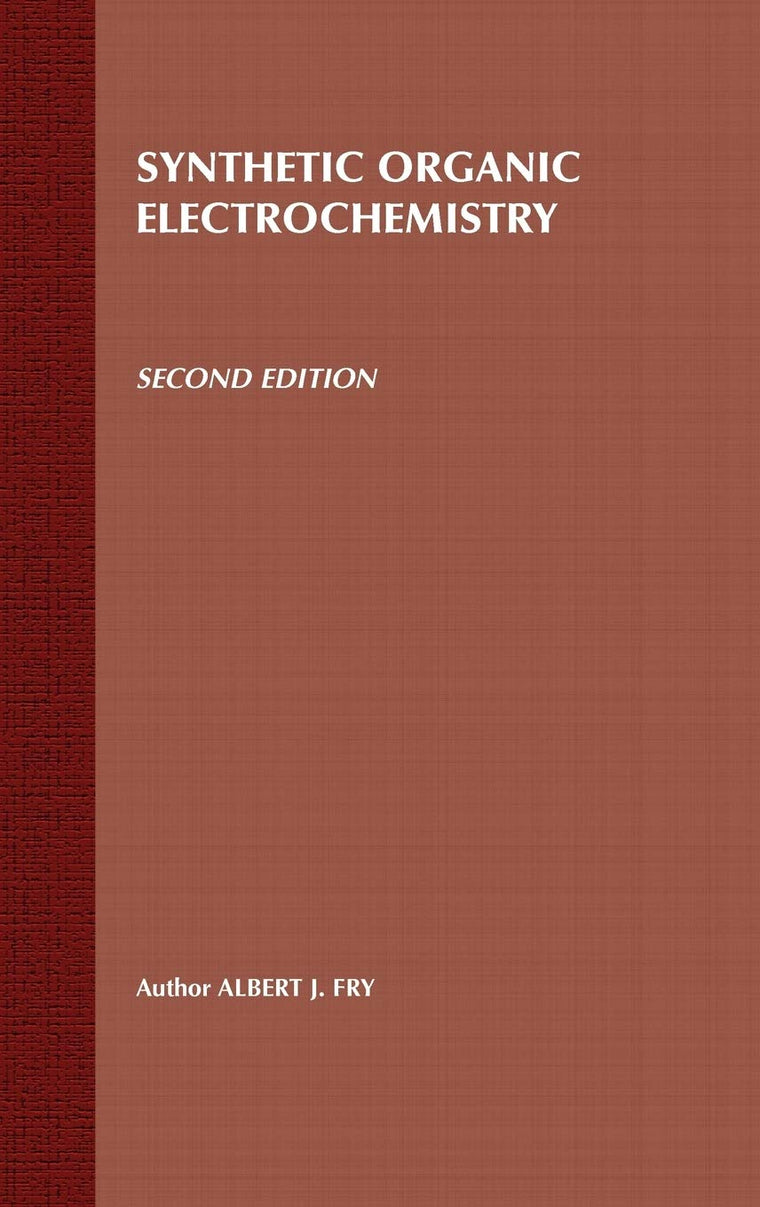 Synthetic Organic Electrochemistry, 2nd Edition