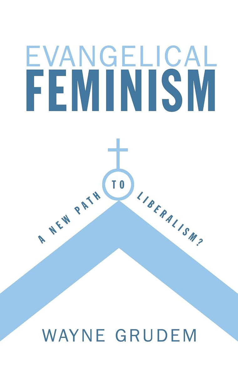 Evangelical Feminism: A New Path to Liberalism?