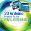 30 Arduino Projects for the Evil Genius, Second Edition