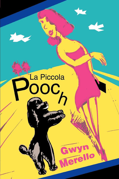 LA PICCOLA POOCH