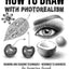 How to Draw with Photorealism: Drawing and Shading Techniques - Beginner to Advanced