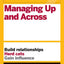 HBR Guide to Managing Up and Across (HBR Guide Series)