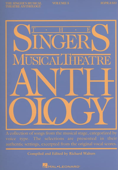The Singer's Musical Theatre Anthology - Volume 5: Soprano Edition - Book Only (Singers Musical Theater Anthology)