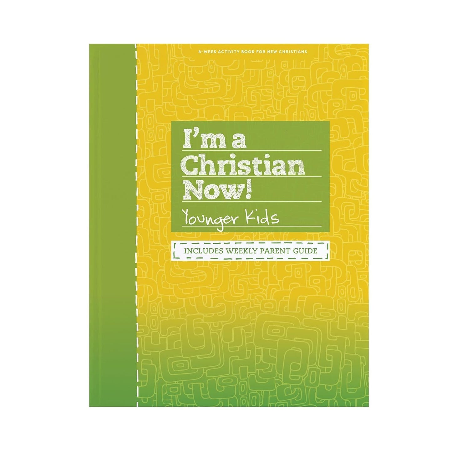 I'm a Christian Now! (Younger Kids Activity Book) - Revised