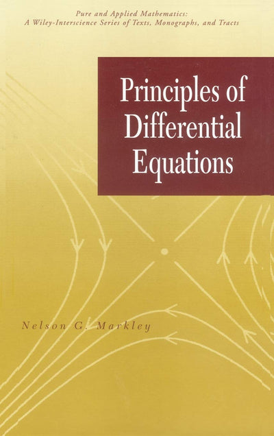Principles of Differential Equations (Pure and Applied Mathematics: A Wiley Series of Texts, Monographs and Tracts)