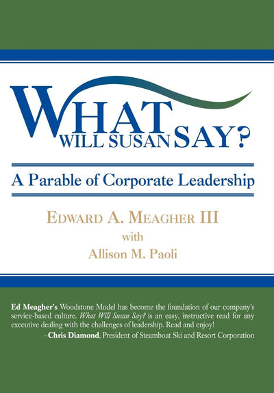 What Will Susan Say?: A Parable of Corporate Leadership
