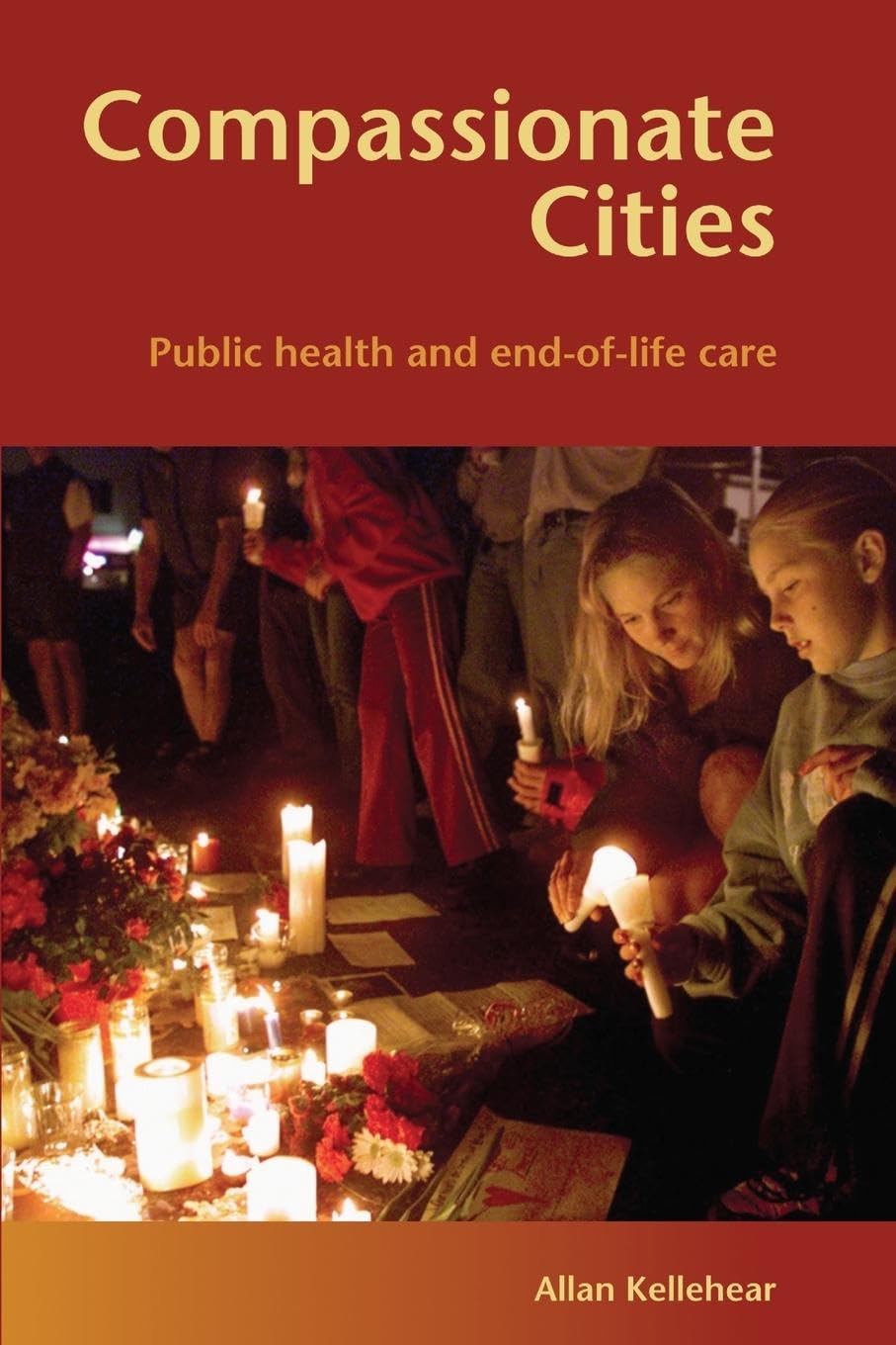 Compassionate Cities - Kellehear
