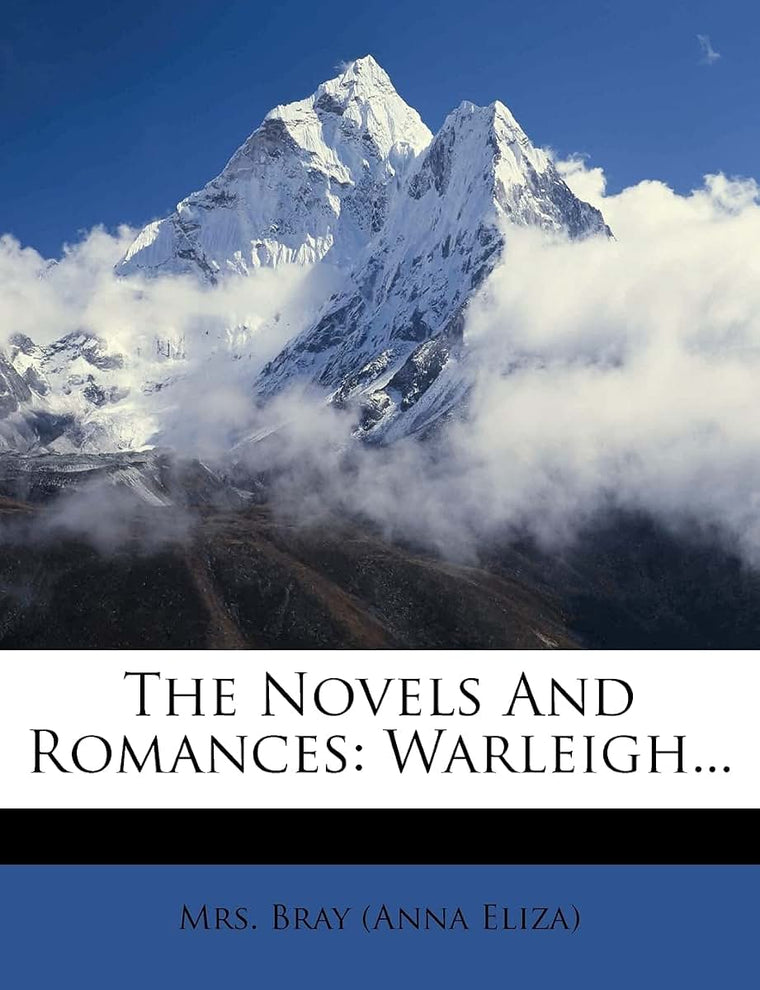 The Novels and Romances: Warleigh...