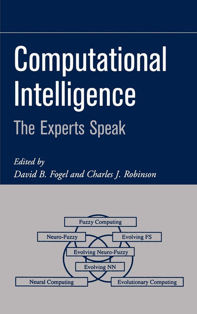Computational Intelligence: The Experts Speak