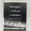 Thoughts Without A Thinker: Psychotherapy From A Buddhist Pe