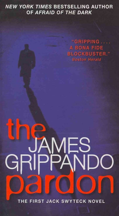The Pardon: The First Jack Swyteck Novel