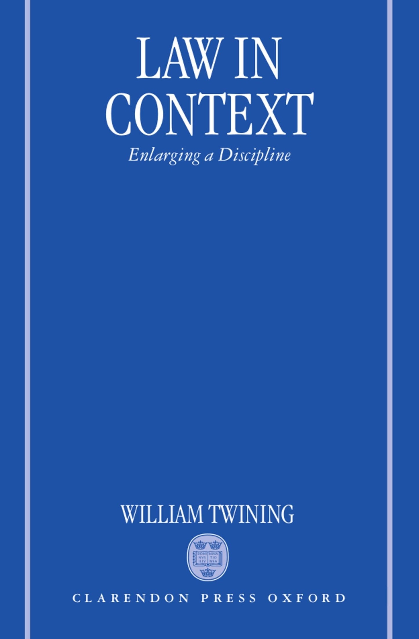 Law in Context: Enlarging A Discipline