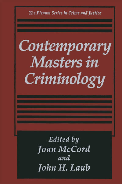 Contemporary Masters in Criminology (The Plenum Series in Crime and Justice)