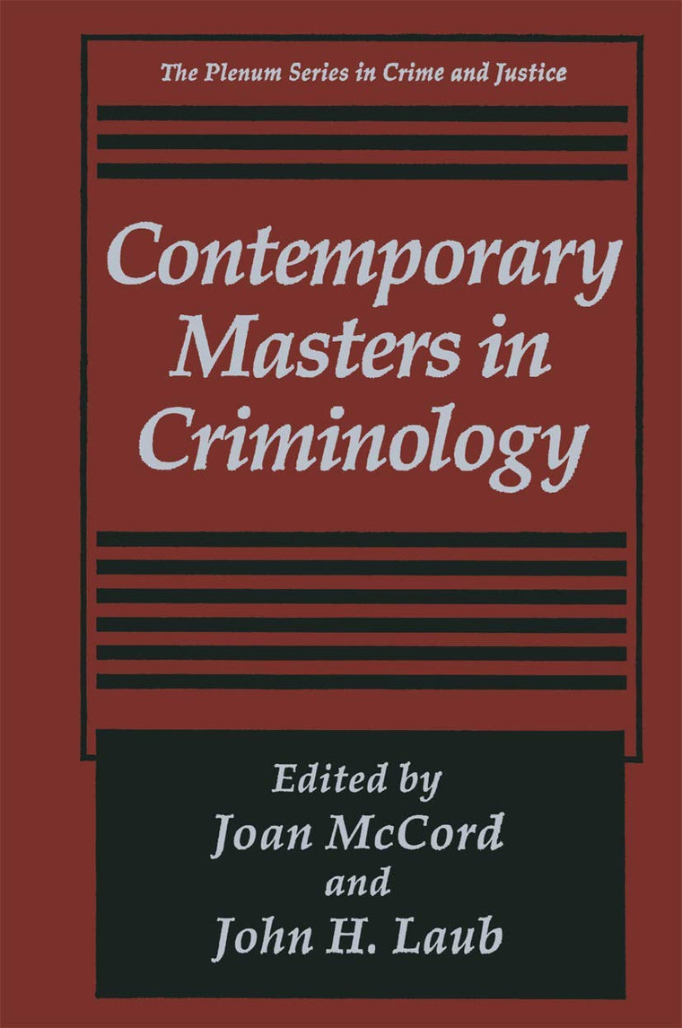 Contemporary Masters in Criminology (The Plenum Series in Crime and Justice)