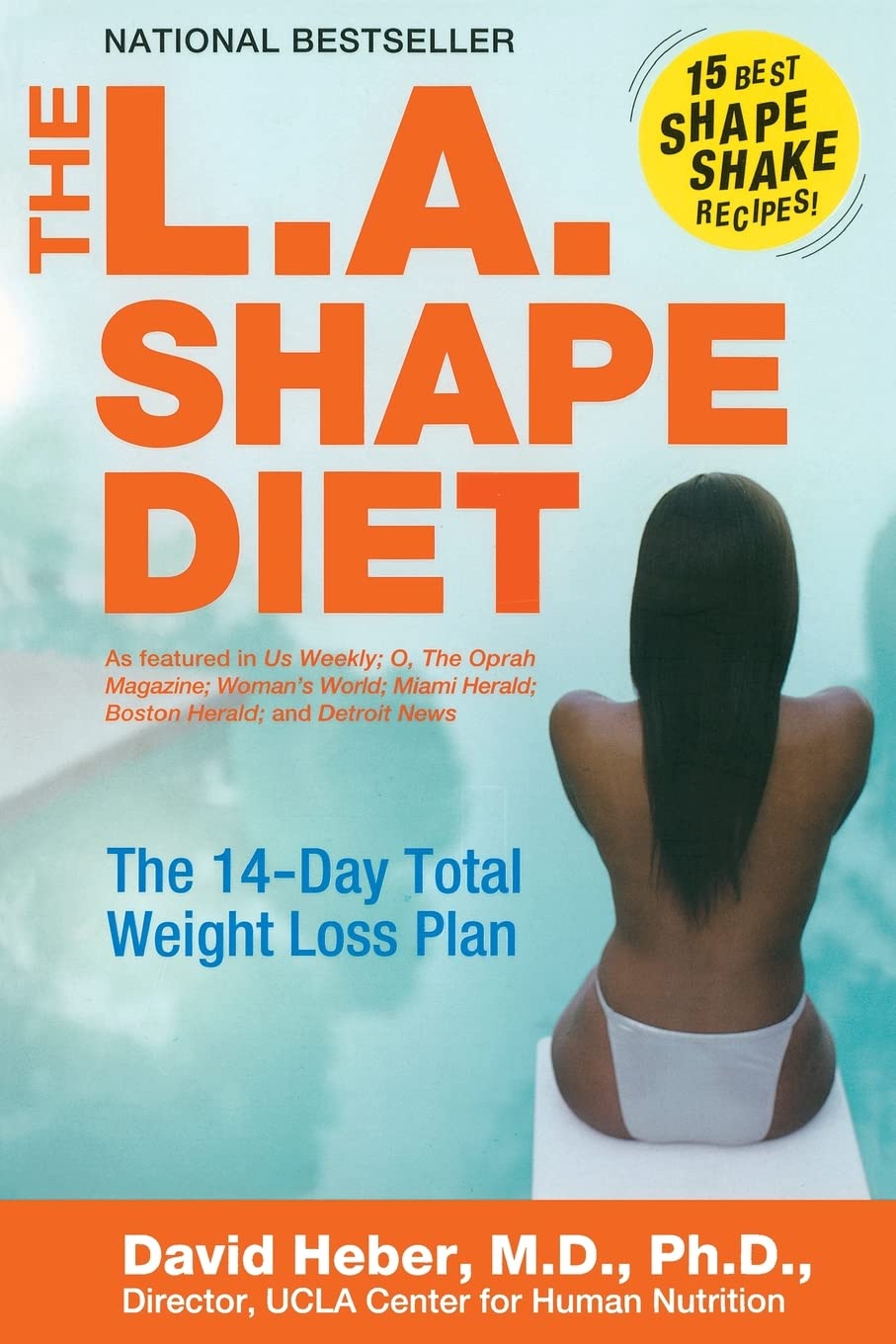 The L.A. Shape Diet: The 14-Day Total Weight-Loss Plan