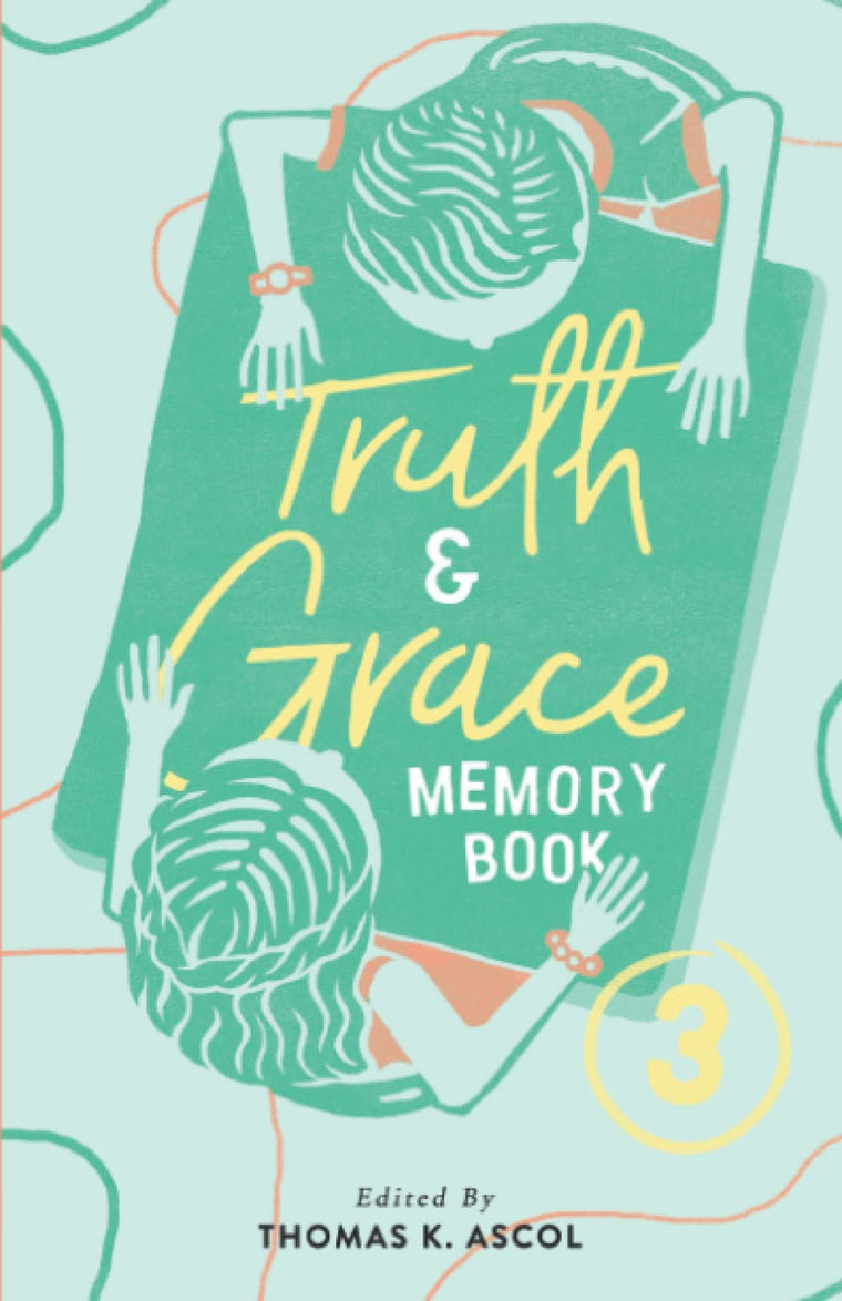 Truth and Grace Memory Book Three: Ages Fourteen to Seventeen (Truth and Grace Memory Books)