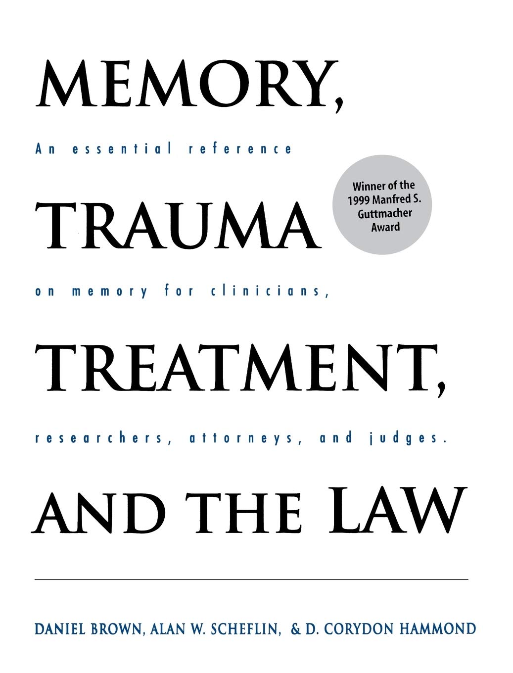 Memory, Trauma Treatment, and the Law by Brown PhD, Daniel P