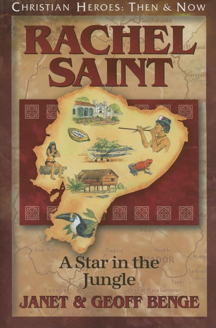 Rachel Saint: A Star in the Jungle (Christian Heroes: Then and Now)