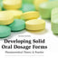 Developing Solid Oral Dosage Forms: Pharmaceutical Theory and Practice