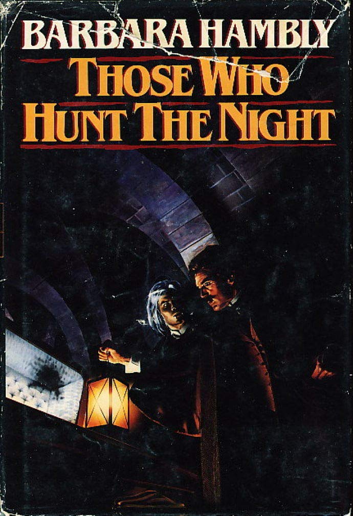 Those Who Hunt The Night