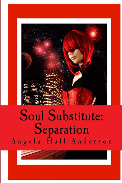 Soul Substitute: Separation ( Book 1 )