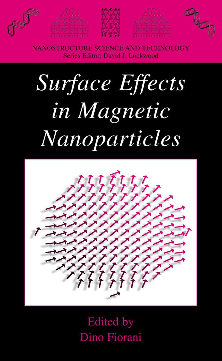Surface Effects in Magnetic Nanoparticles (Nanostructure Science and Technology)