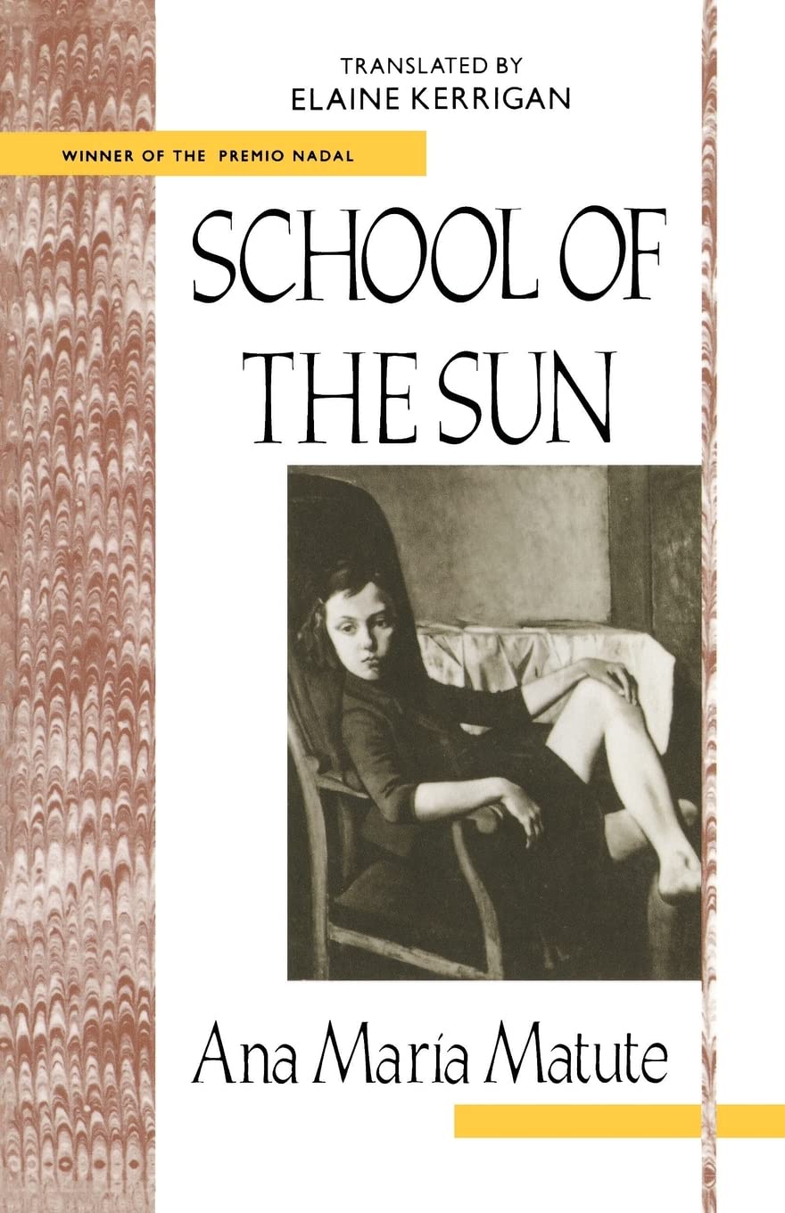 School of the Sun (Twentieth-Century Continental Fiction Series)