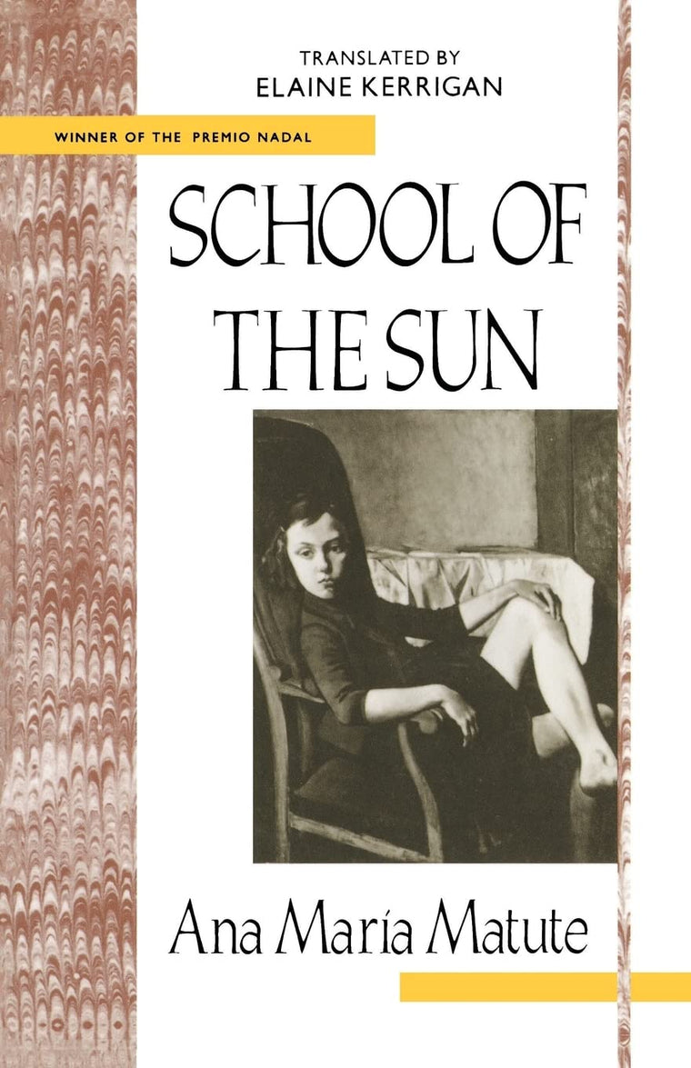 School of the Sun (Twentieth-Century Continental Fiction Series)