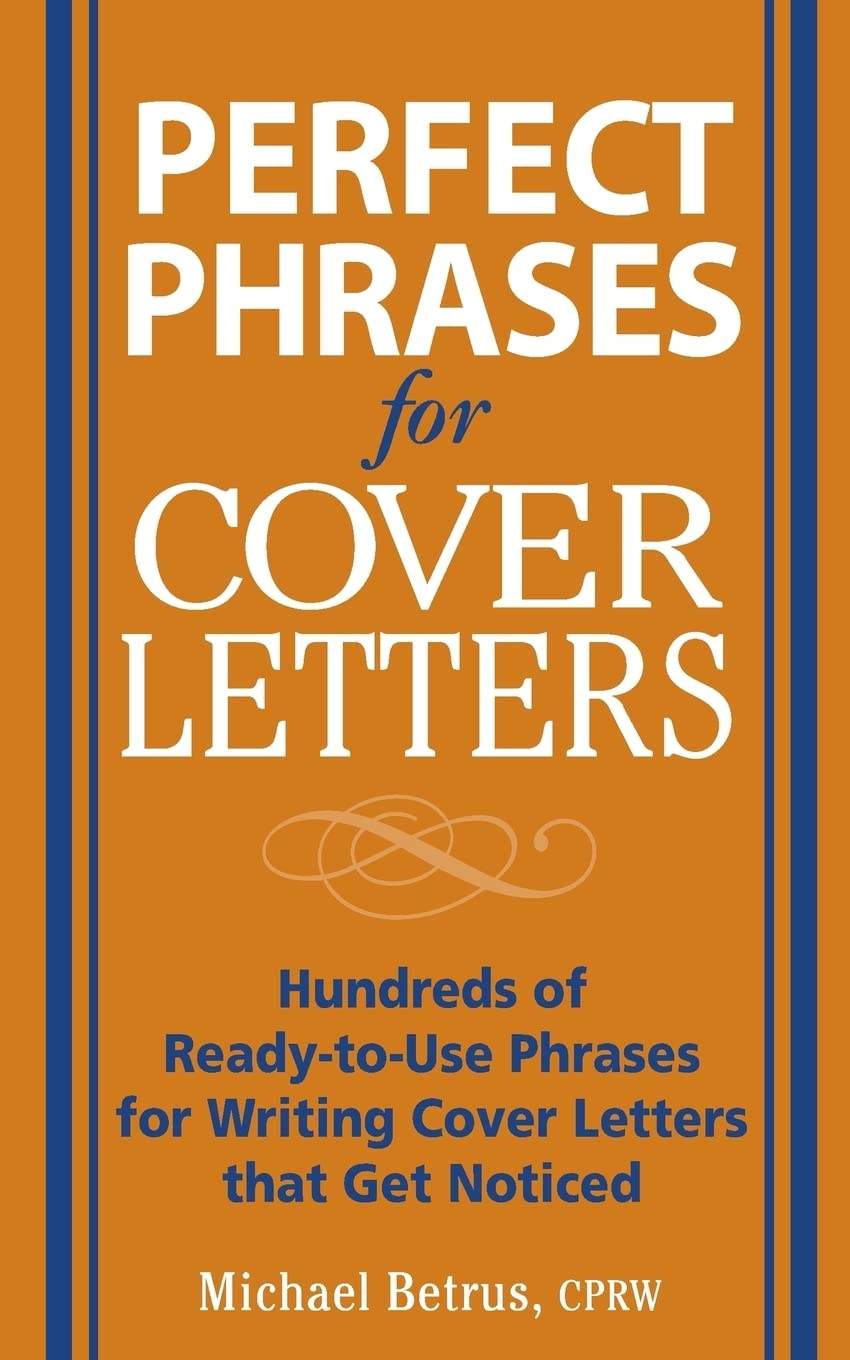 Perfect Phrases for Cover Letters (Perfect Phrases Series)