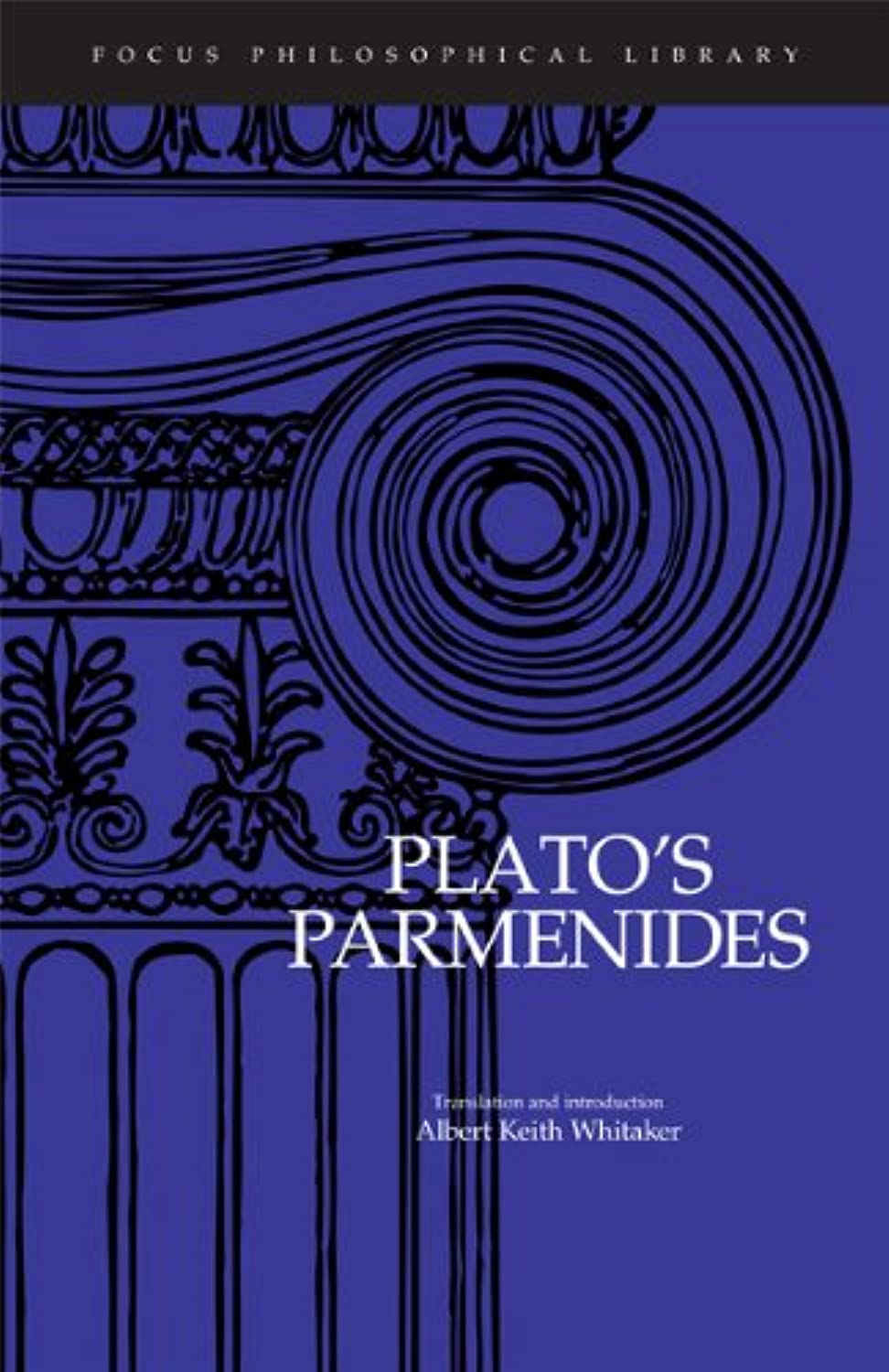 Plato : Parmenides (Focus Philosophical Library)