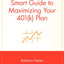 Smart Guide to Maximizing Your 401(k) Plan