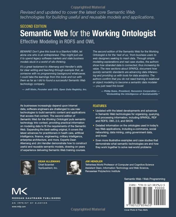 Semantic Web for the Working Ontologist: Effective Modeling in RDFS and OWL