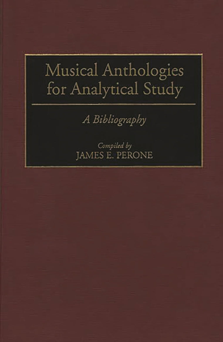 Musical Anthologies for Analytical Study: A Bibliography (Music Reference Collection)
