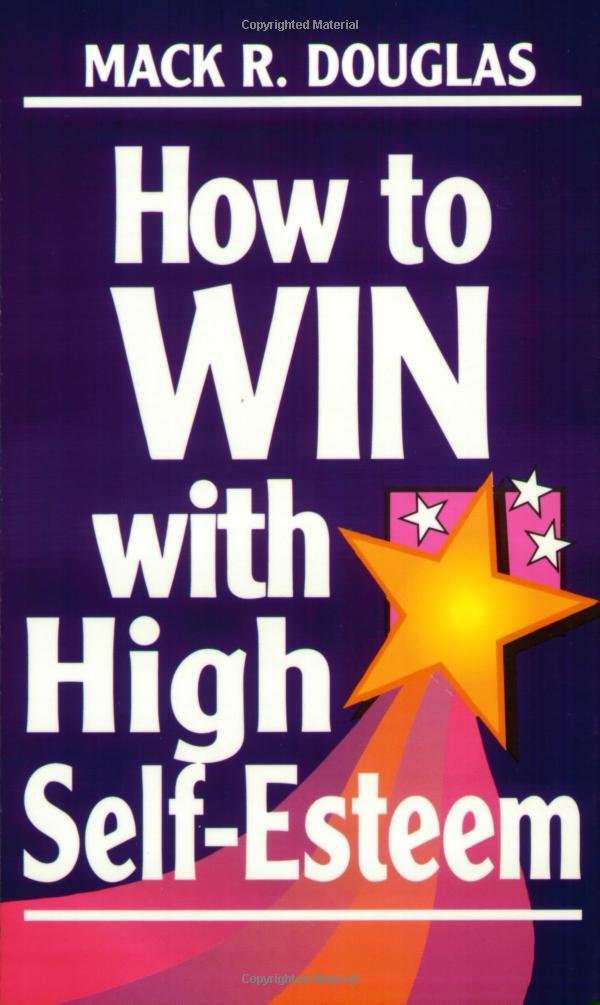 How to Win With High Self-Esteem (Motivational)